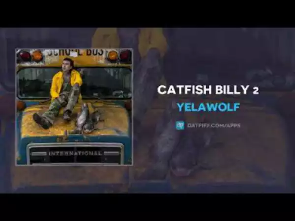 Yelawolf - Catfish Billy 2
